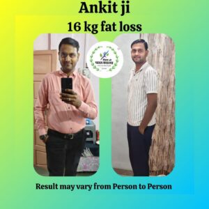 Dr Ankit  Background:- BAMS Fat loss :- 16kgs Better Enegry and digestion